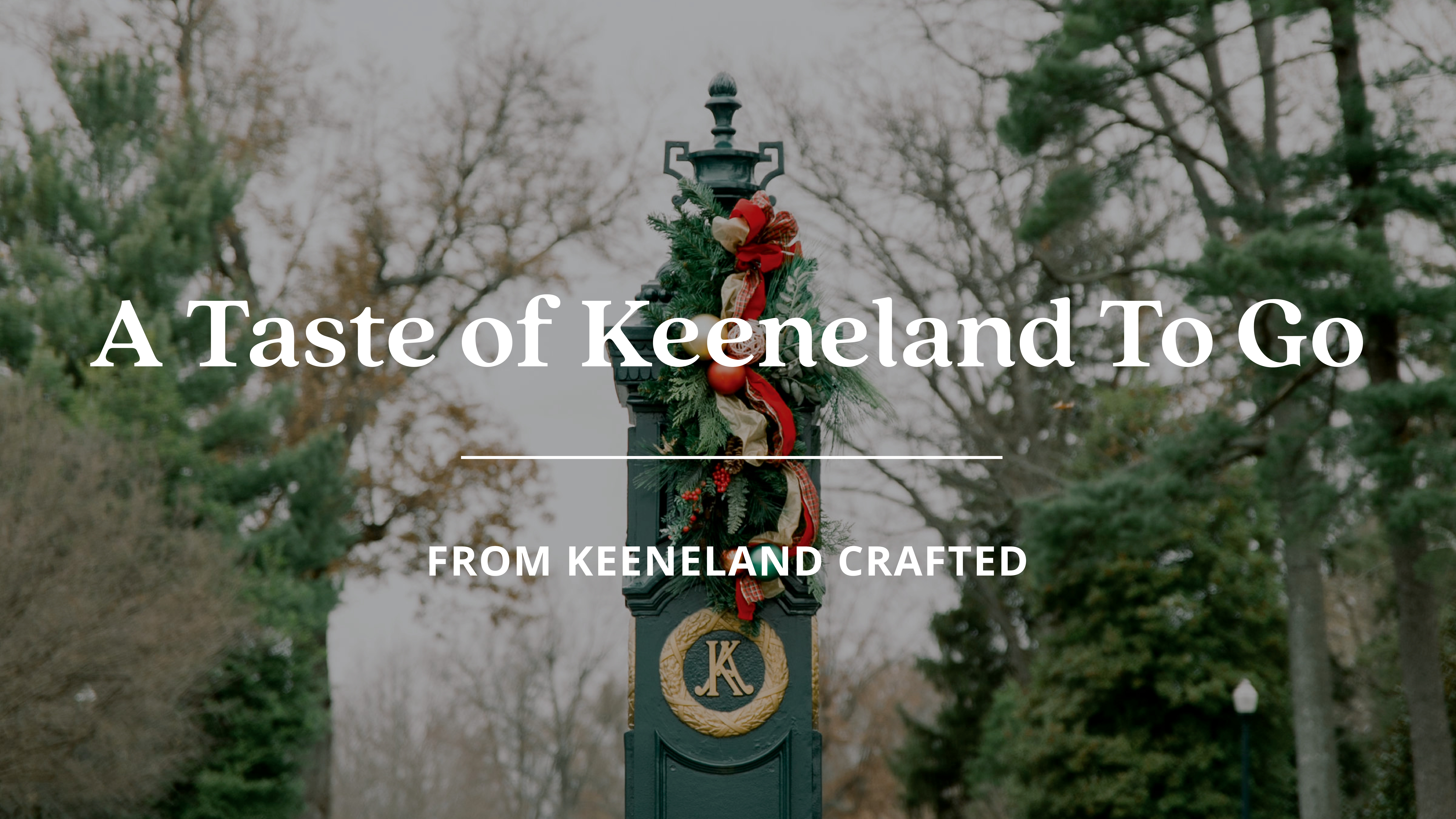 A Taste of Keeneland, To-Go